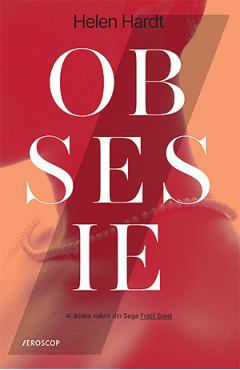 Obsesie. Seria Fratii Steel Vol.2 - Helen Hardt