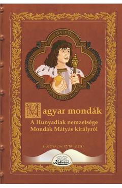 Magyar mondak. A Hunyadiak nemzetsege