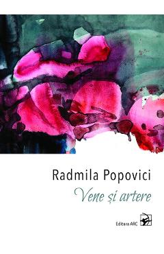 Vene si artere - Radmila Popovici - ARC