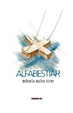Alfabestiar - Mihaela Malea Stroe - EIKON