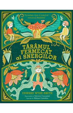 Taramul fermecat al Snergilor - Edward Wyke-Smith