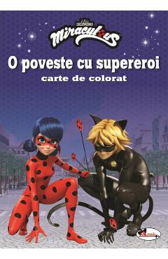 O poveste cu supereroi. Carte de colorat - ARAMIS
