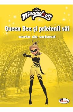 Queen Bee si prietenii sai. Carte de colorat - ARAMIS