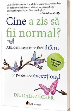 Cine a zis sa fii normal? – Dale Archer De La Libris.ro Carti Dezvoltare Personala 2023-05-29 3