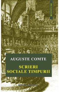 Scrieri sociale timpurii - Auguste Comte - INSTITUTUL EUROPEAN