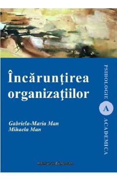 Incaruntirea organizatiilor - Gabriela- Maria Man, Mihaela Man