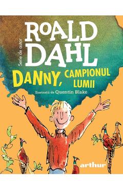 Danny, campionul lumii – Roald Dahl Campionul imagine 2022