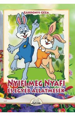 Nyifi meg Nyafi es egyeb allatmesek - Gardonyi Geza