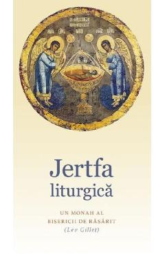 Jertfa liturgica - Lev Gillet - EDITURA DE SUFLET