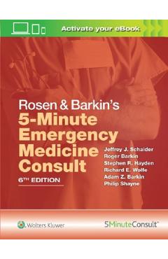 Rosen & barkin's 5-minute emergency medicine consult - jeffrey j. schaider, stephen r. hayden, richard e. wolfe