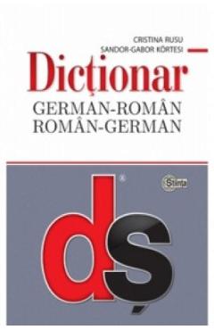 Dictionar german-roman, roman-german - Cristina Rusu, Sandor-Gabor Kortesi