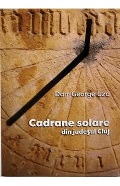 Cadrane solare din judetul Cluj – Dan-George Uza Albume