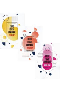 Codul fiscal comparat 2020-2021. Vol.1+Vol.2+Vol.3 Act. 01.03.2021 - CON FISC