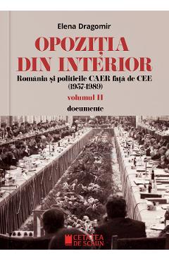 Opozitia din interior. Vol.2 - Elena Dragomir