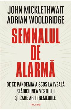 Semnalul de alarma - John Micklewait, Adrian Wooldridge