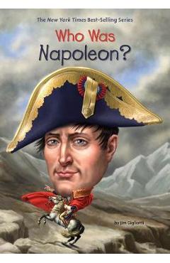 Who Was Napoleon? - Jim Gigliotti, Who Hq