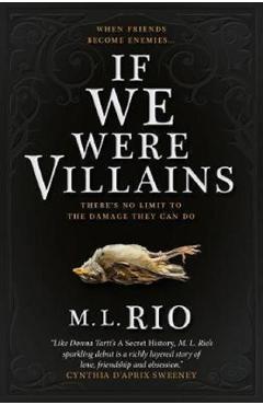 If We Were Villains – M. L. Rio Beletristica imagine 2022