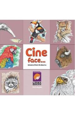 Cine face…? Animale si pasari din America – Dorin Bujdei America