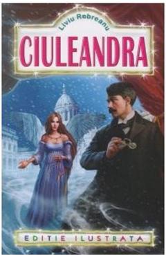 Ciuleandra - Liviu Rebreanu - REGIS