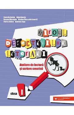 Biroul detectivilor literari - Clasa 1 - Camelia Burlan, Alina-Petruta Danciu, Roxana Gheorghe, Nicolae Ploscariu, Florica Velicu, Catalina-Andreea Zagaradniuc