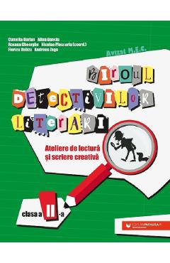 Biroul detectivilor literari - Clasa 2 - Camelia Burlan, Alina-Petruta Danciu, Roxana Gheorghe, Nicolae Ploscariu, Florica Velicu, Catalina-Andreea Zagaradniuc - PARALELA 45