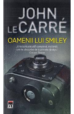 Oamenii lui Smiley - John le Carre - RAO