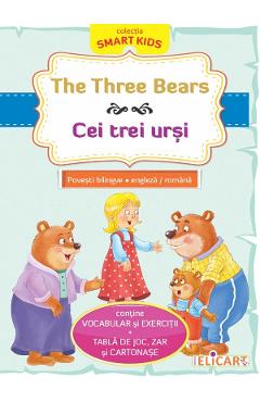 The Three Bears. Cei trei ursi