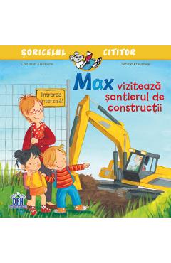 Max viziteaza santierul de constructii - Christian Tielmann, Sabine Kraushaar