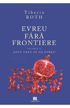 eBook Evreu fara frontiere Vol.2 - Tiberiu Roth