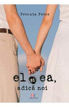 eBook El si ea, adica noi - Petruta Petre