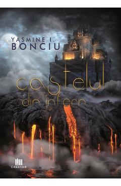eBook Castelul din infern - Yasmine I. Bonciu