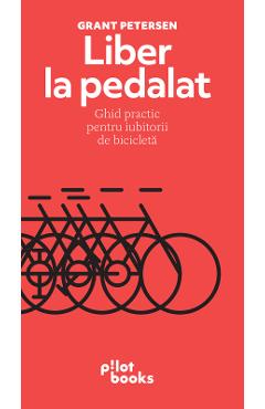 eBook Liber la pedalat - Grant Petersen