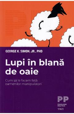 Lupi in blana de oaie - George K. Simon