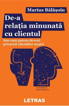 eBook De-a relatia minunata cu clientul - Marius Balasoiu