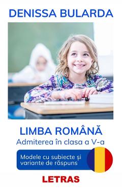 eBook Limba romana - Admiterea in clasa a 5-a - Denissa Bularda