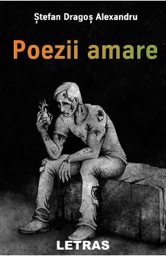 eBook Poezii amare - Stefan Dragos Alexandru