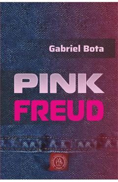 Pink Freud - Gabriel Bota - SCOALA ARDELEANA