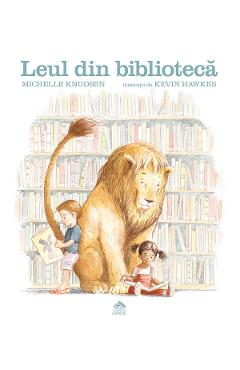 Leul din biblioteca - Michelle Knudsen