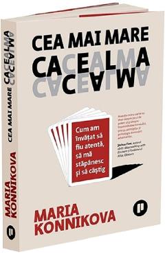 Cea mai mare cacealma - Maria Konnikova