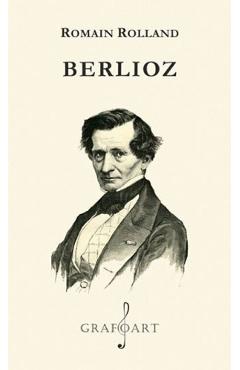 Berlioz - Romain Rolland - GRAFOART