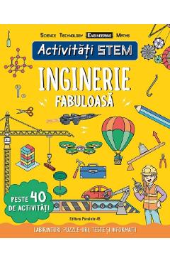 Activitati Stem. Inginerie Fabuloasa - Paul Virr