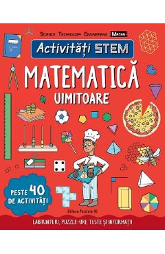 Activitati STEM. Matematica uimitoare - Wilson Hannah