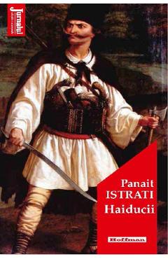 Haiducii - Panait Istrati