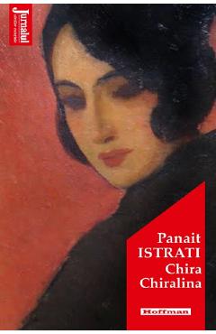 Chira Chiralina - Panait Istrati