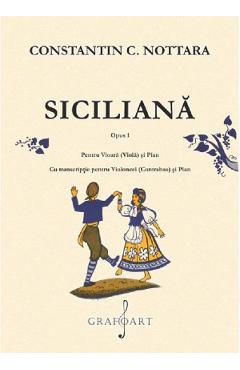 Siciliana Opus 1 Pentru Vioara (viola) Si Pian - Constantin C. Nottara
