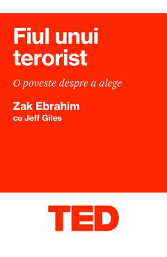 Fiul unui terorist - Zak Ebrahim, Jeff Giles