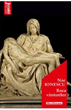 Roza vanturilor - Nae Ionescu
