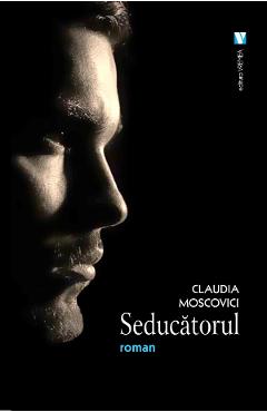 Seducatorul - Claudia Moscovici - VREMEA