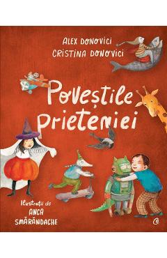 Povestile prieteniei - Alex Donovici, Cristina Donovici