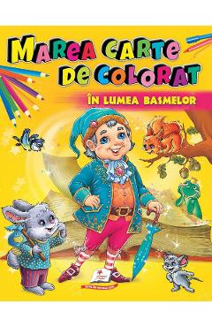 Marea carte de colorat: In lumea basmelor - PEGAS